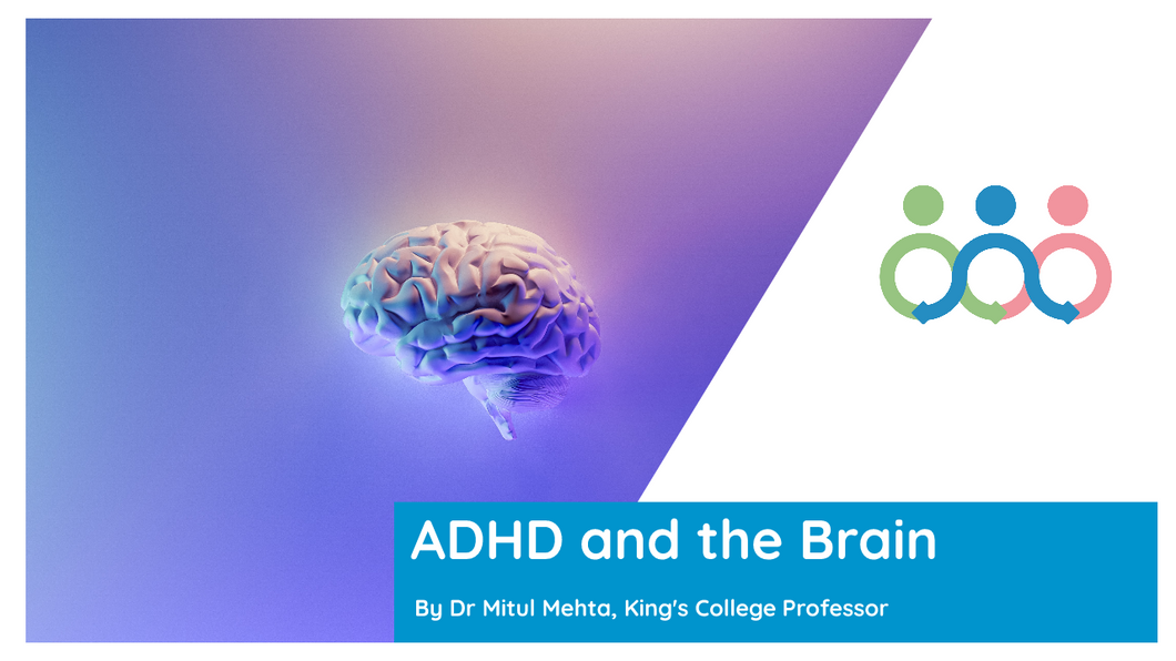 ADHD and the Brain with Dr Mitul Mehta