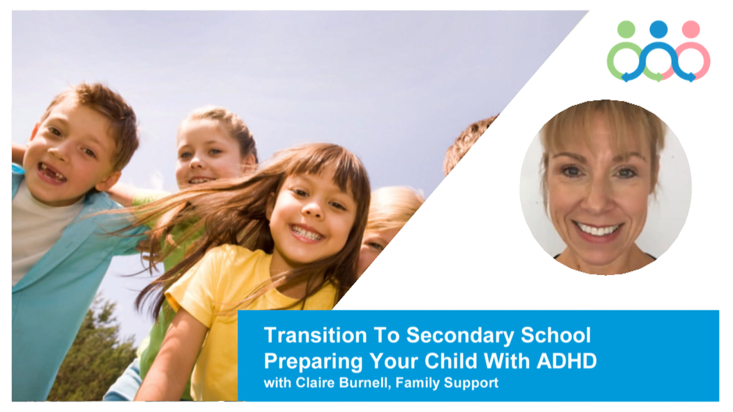 Transition to Secondary School with Claire Burnell