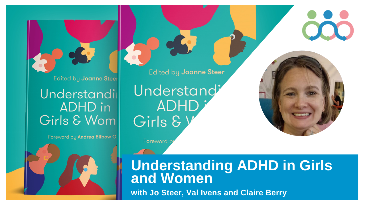 ADHD in Girls and Women with Jo Steer – ADHD Embrace